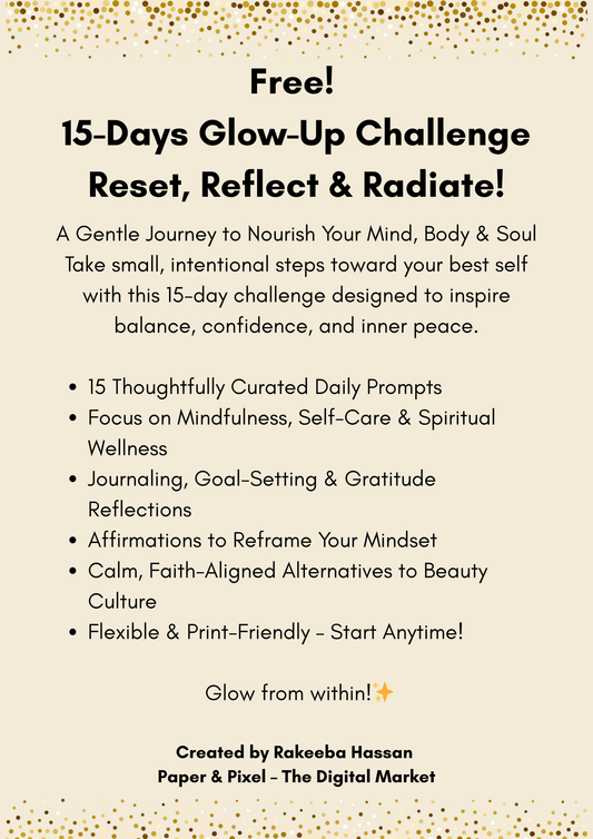 ✨ Free 15-Day Glow-Up Challenge – Reset, Reflect & Radiate ✨